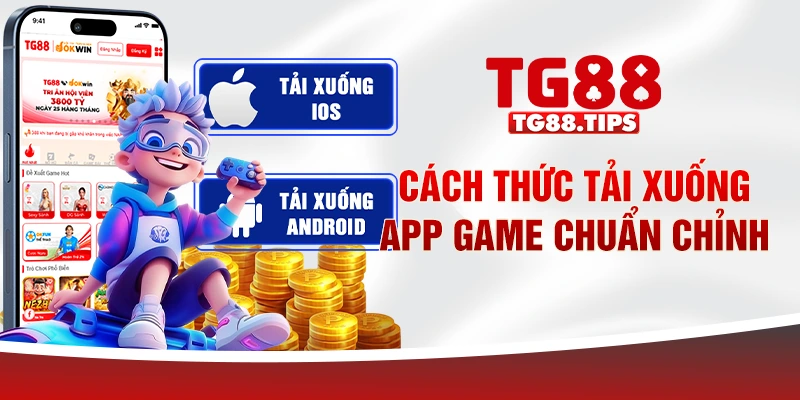 Cách thức tải xuống app game chuẩn chỉnh Cách thức tải xuống app game chuẩn chỉnh