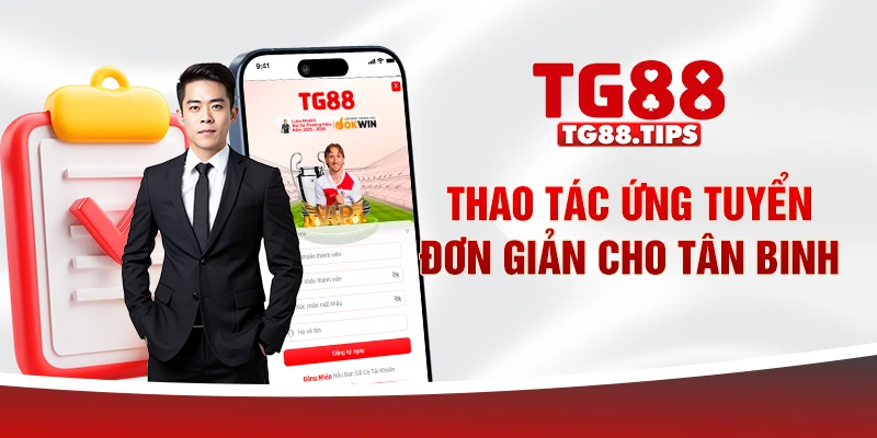 Thao tác ứng tuyển đơn giản cho tân binh